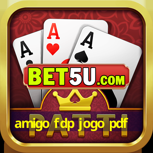 amigo fdp jogo pdf